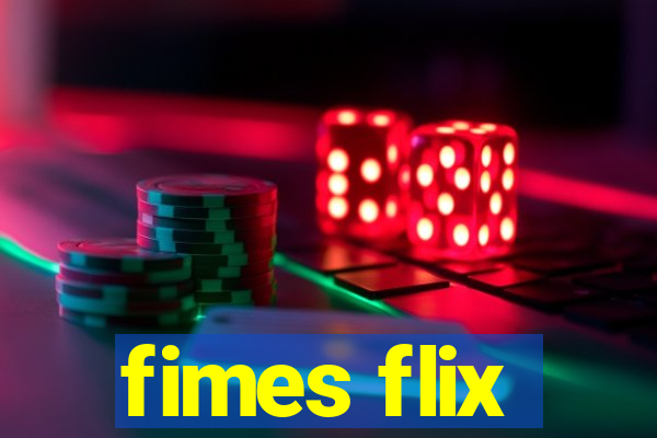 fimes flix